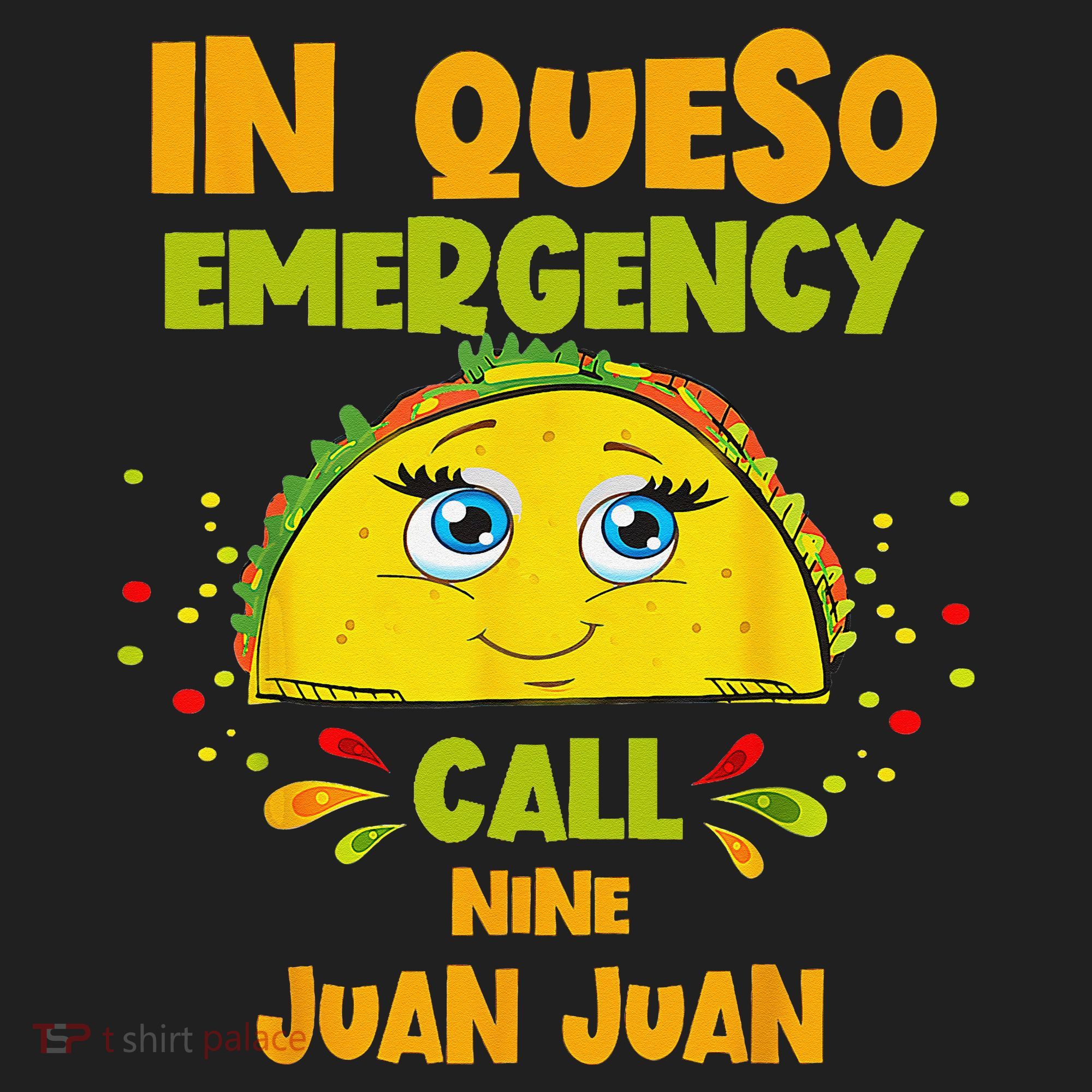 In Queso Emergency Call 9 Juan Juan Taco Cinco De Mayo Party Hat