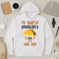 In Queso Emergency Call Nine Juan Juan Funny Mexican Hoodie thumb 3