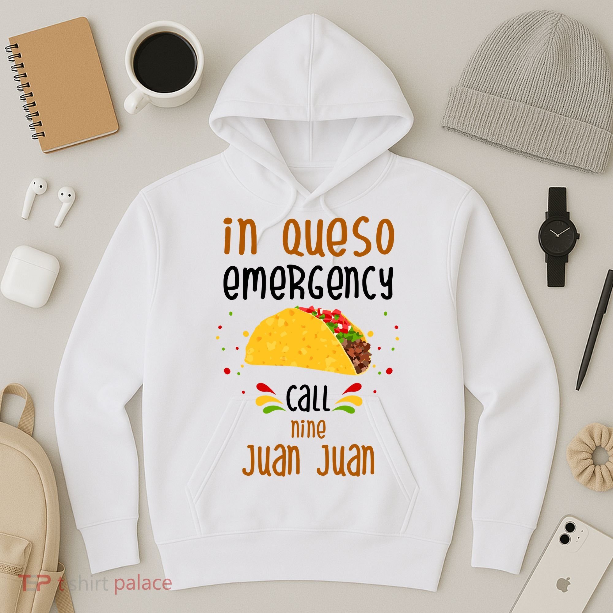In Queso Emergency Call Nine Juan Juan Funny Mexican Hoodie