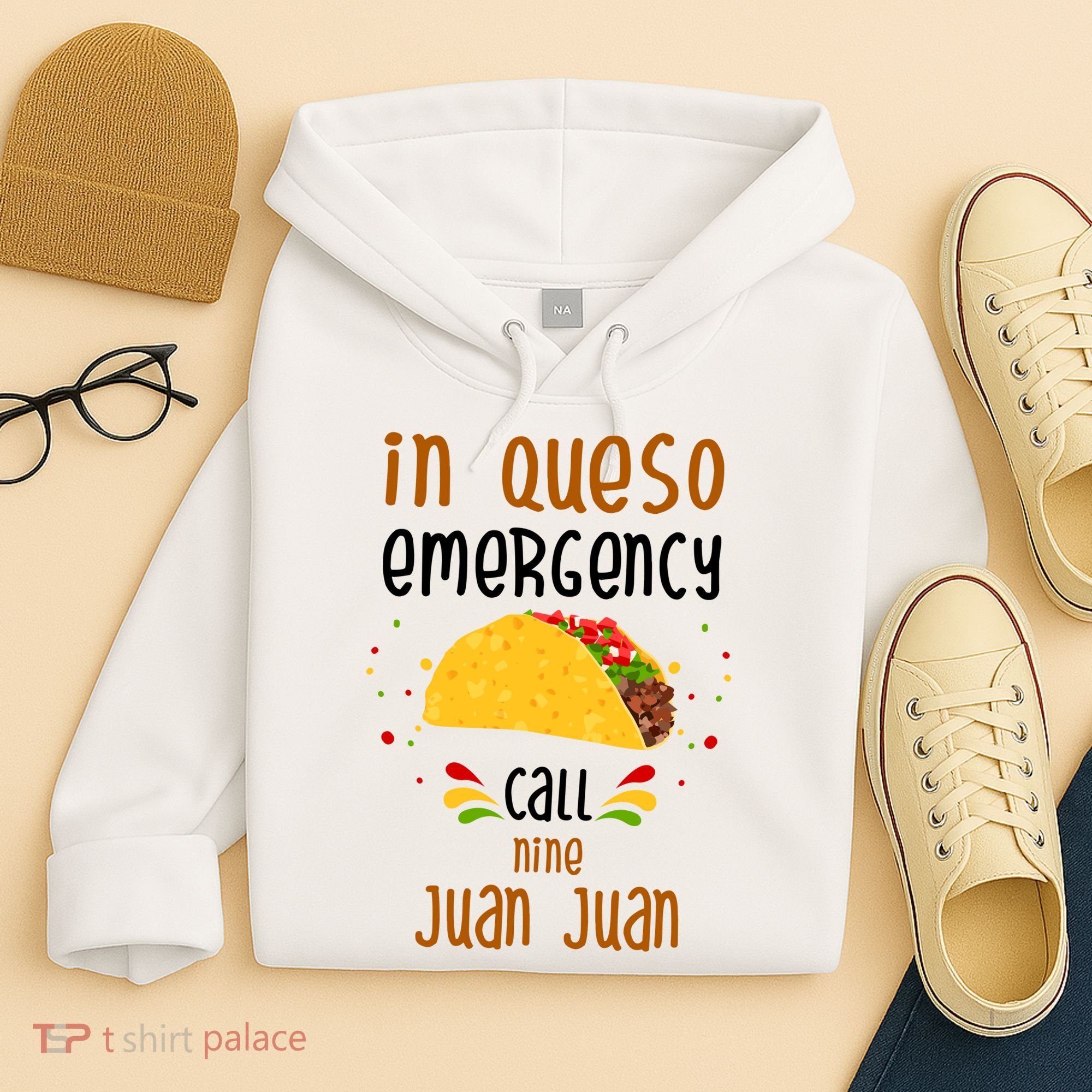 In Queso Emergency Call Nine Juan Juan Funny Mexican Hoodie