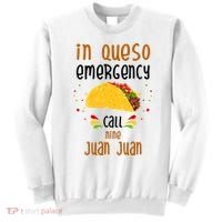 In Queso Emergency Call Nine Juan Juan Funny Mexican Sweatshirt thumb 0