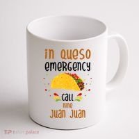 In Queso Emergency Call Nine Juan Juan Funny Mexican Coffee Mug thumb 1