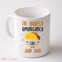 In Queso Emergency Call Nine Juan Juan Funny Mexican Coffee Mug thumb 0