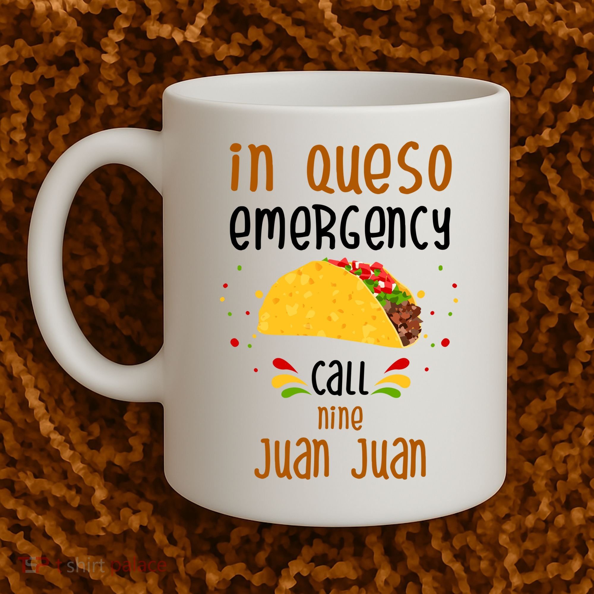 In Queso Emergency Call Nine Juan Juan Funny Mexican Coffee Mug