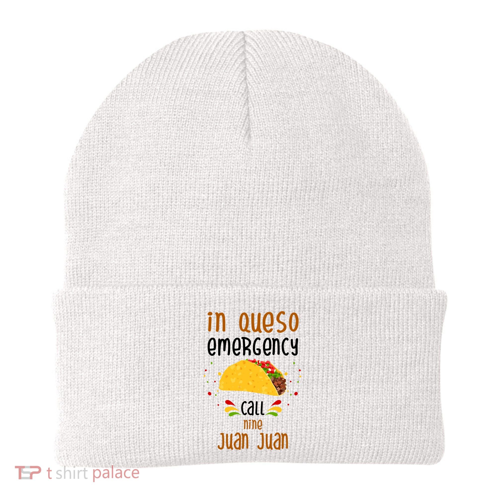 In Queso Emergency Call Nine Juan Juan Funny Mexican Beanie