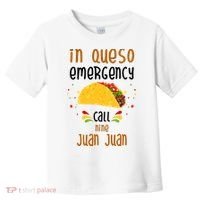 In Queso Emergency Call Nine Juan Juan Funny Mexican Toddler T-Shirt thumb 0