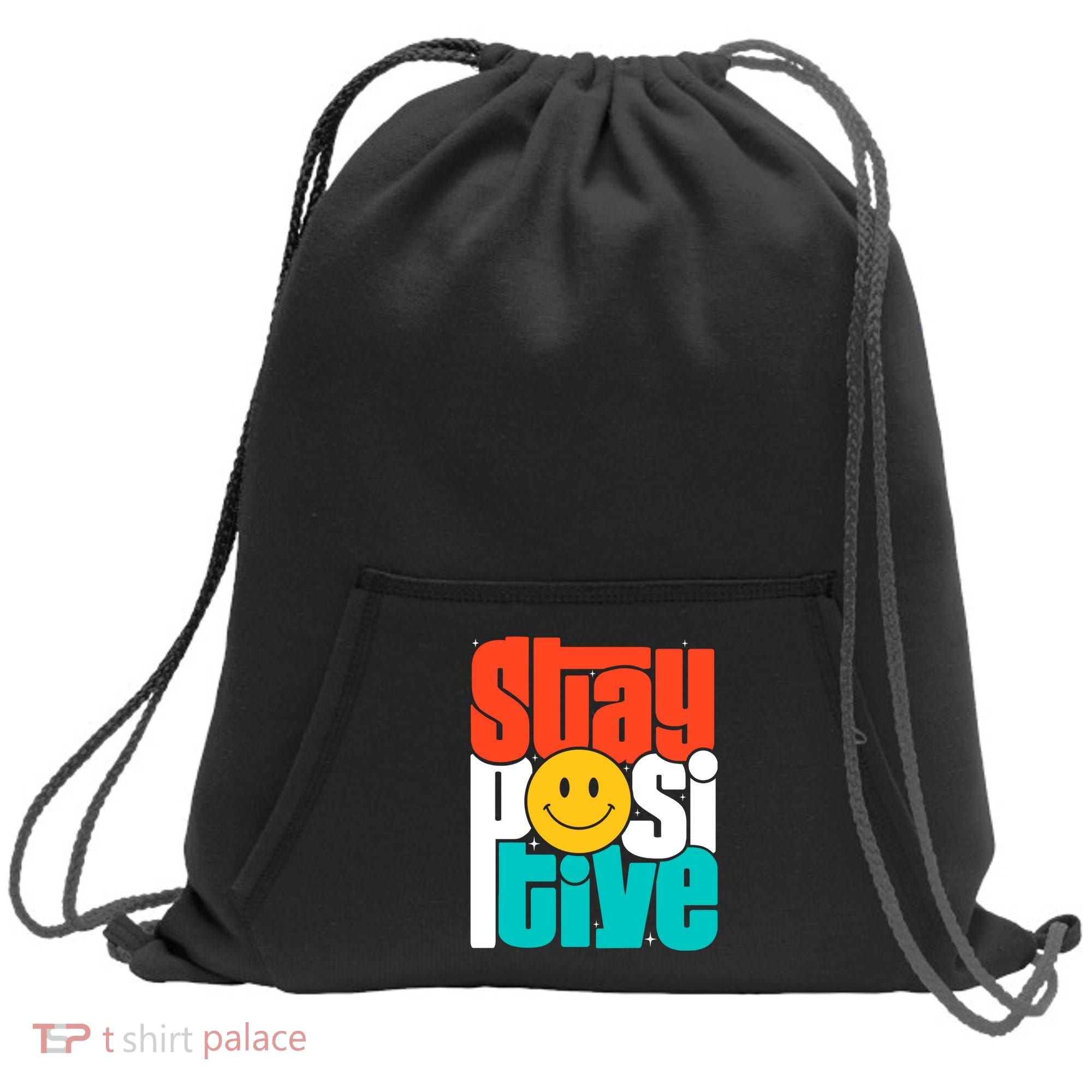 Inspirational Quote Stay Positive Yellow Smily Face Sweatshirt Cinch Pack Bag