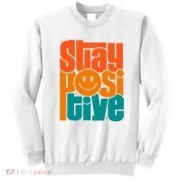Inspirational Quote Stay Positive Yellow Smily Face Sweatshirt thumb 0