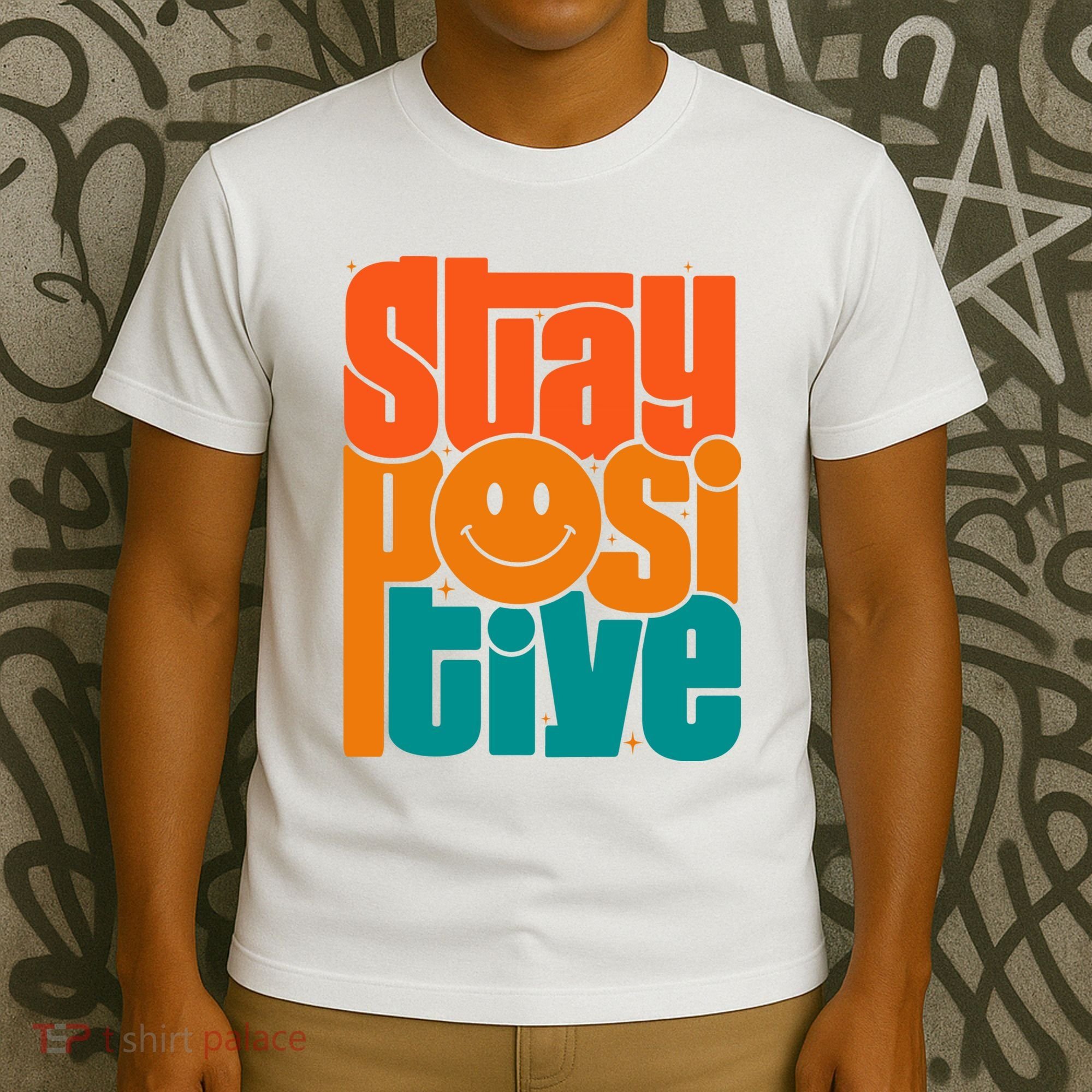 Inspirational Quote Stay Positive Yellow Smily Face T-Shirt