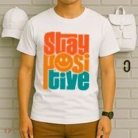 Inspirational Quote Stay Positive Yellow Smily Face T-Shirt thumb 6