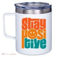 Inspirational Quote Stay Positive Yellow Smily Face 12oz Stainless Steel Coffee Mug thumb 2
