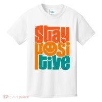 Inspirational Quote Stay Positive Yellow Smily Face Kids T-Shirt thumb 0