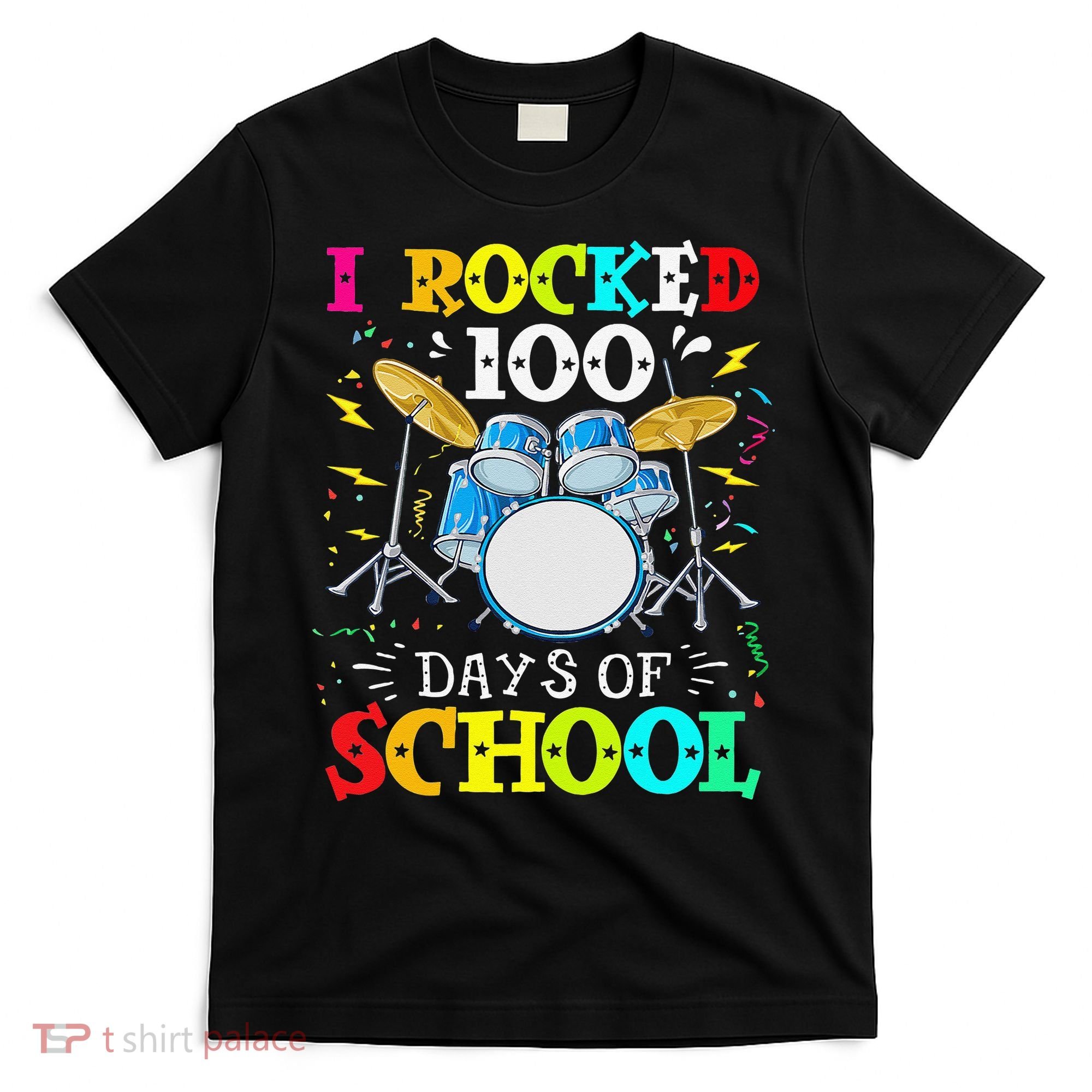 I Rocked 100 Days Of School Funny Drums Music T-Shirt