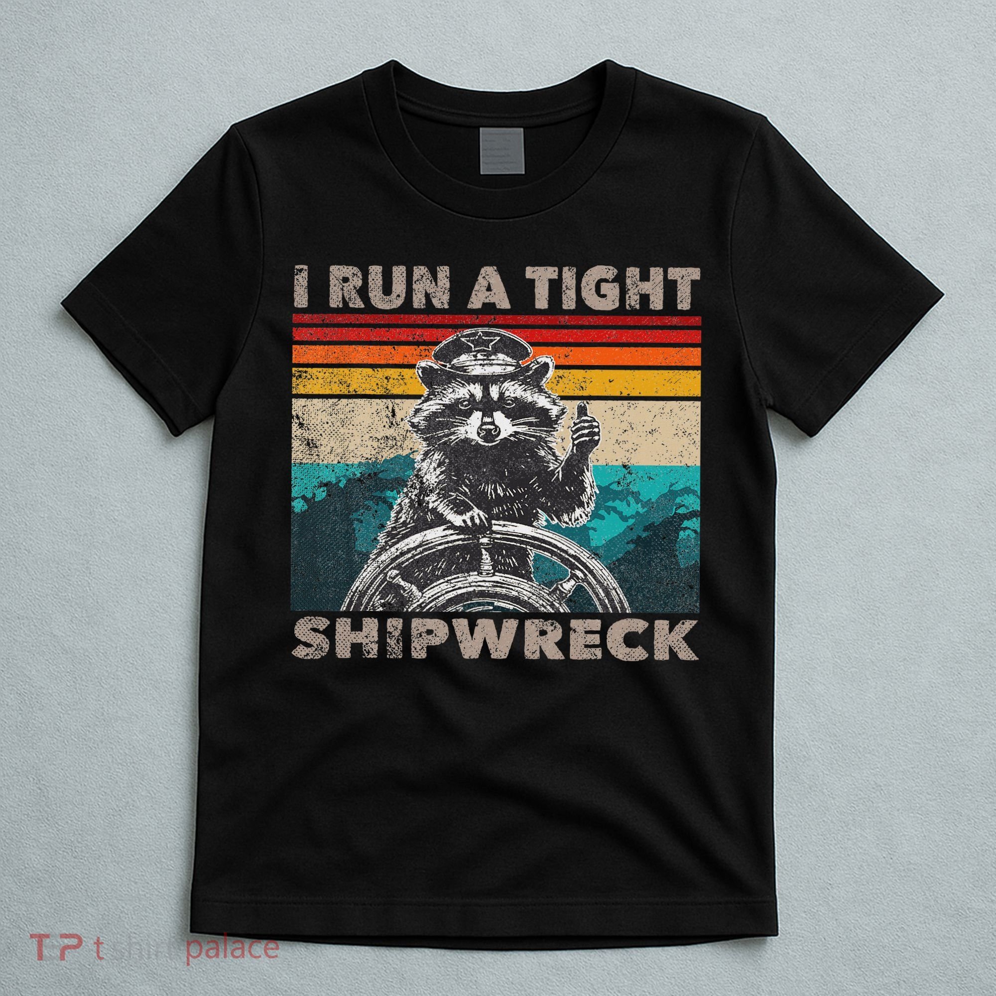 I Run A Tight Shipwreck Funny Raccoon Captain Vintage T-Shirt