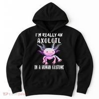I'm Really An Axolotl In A Human Funny Halloween Costume Hoodie thumb 0