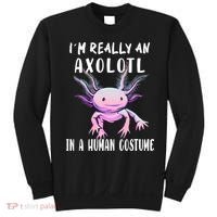 I'm Really An Axolotl In A Human Funny Halloween Costume Sweatshirt thumb 0
