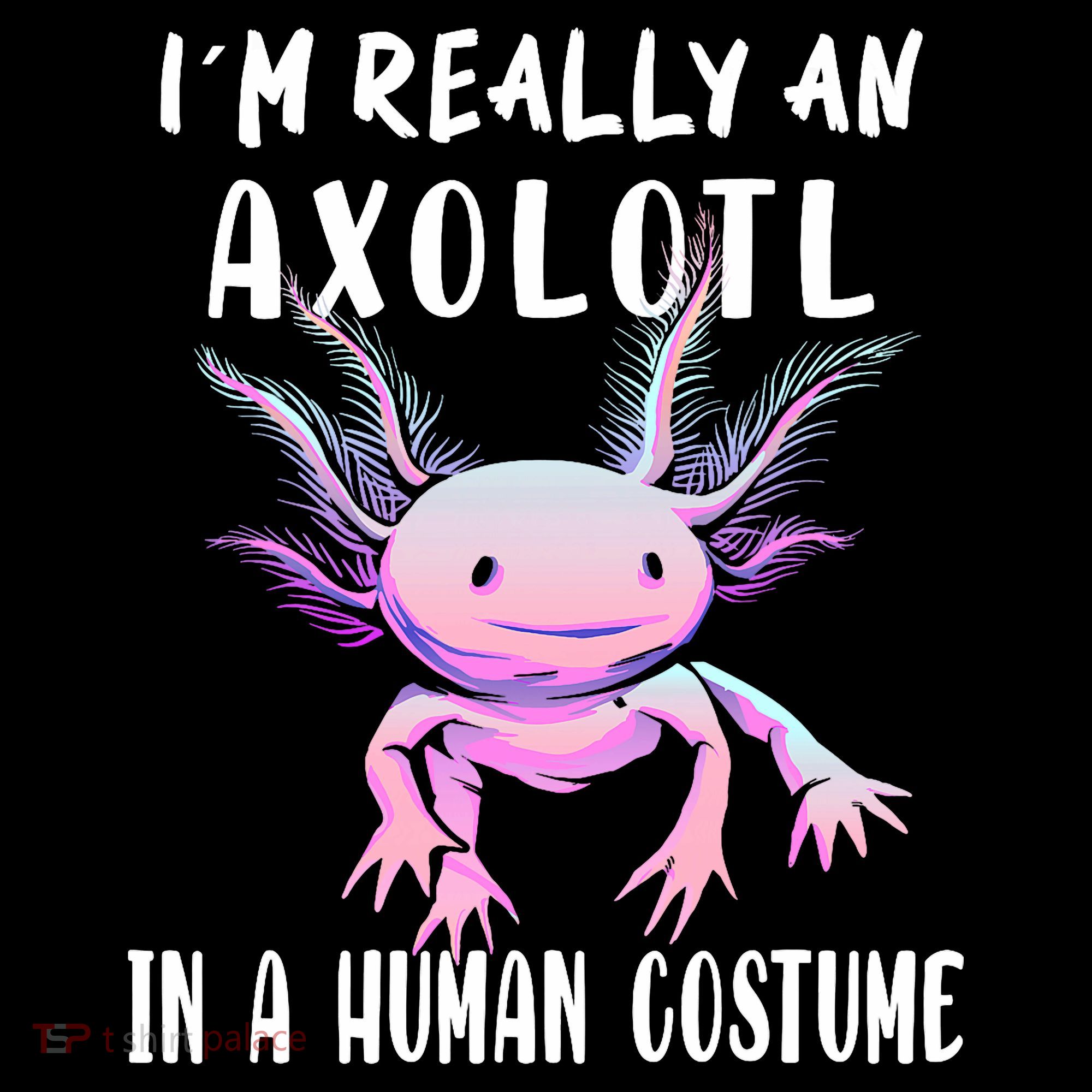 I'm Really An Axolotl In A Human Funny Halloween Costume Coffee Mug