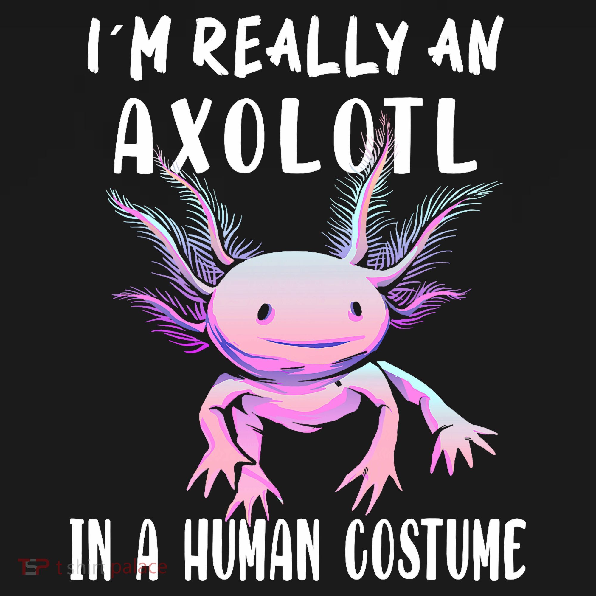 I'm Really An Axolotl In A Human Funny Halloween Costume Mousepad