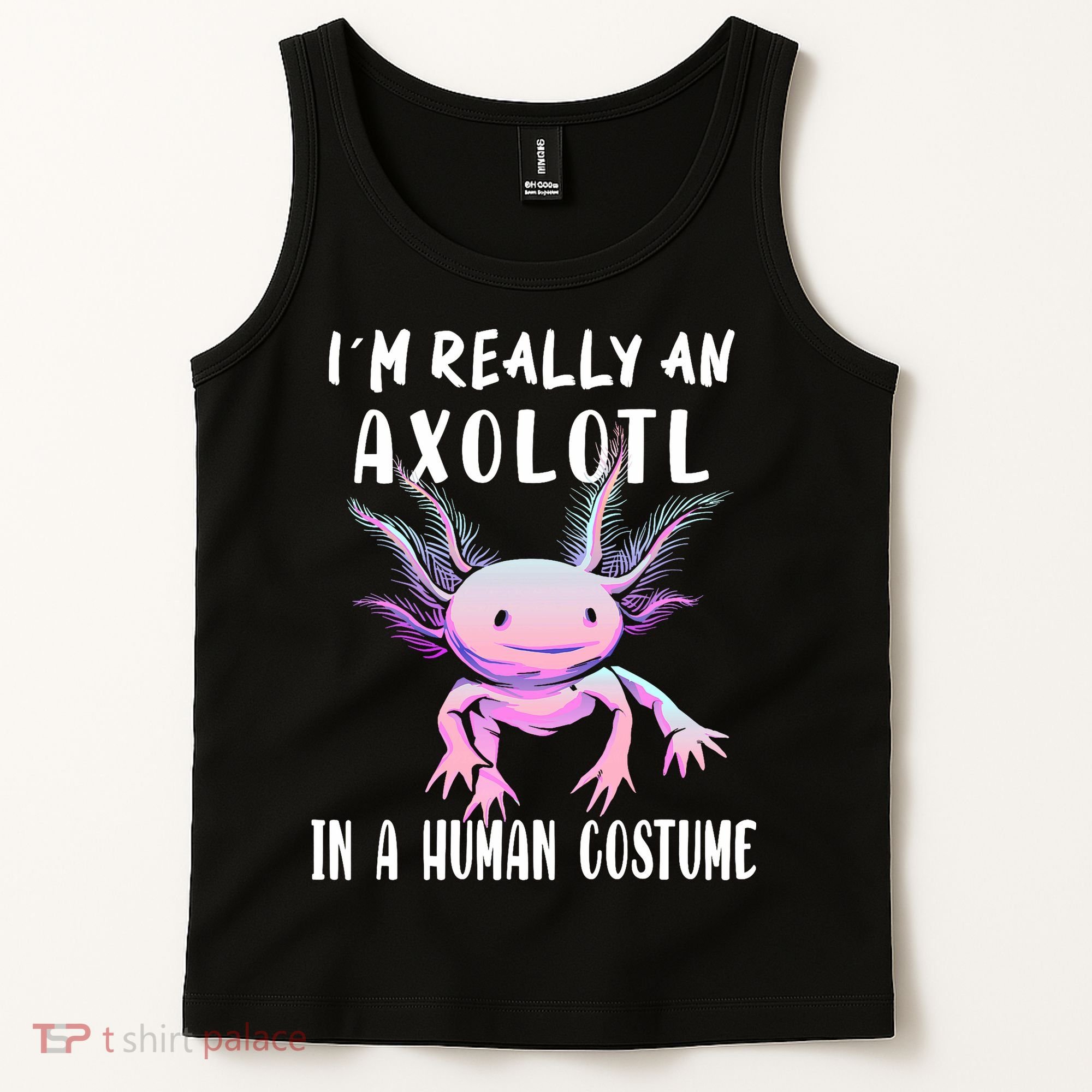 I'm Really An Axolotl In A Human Funny Halloween Costume Tank Top
