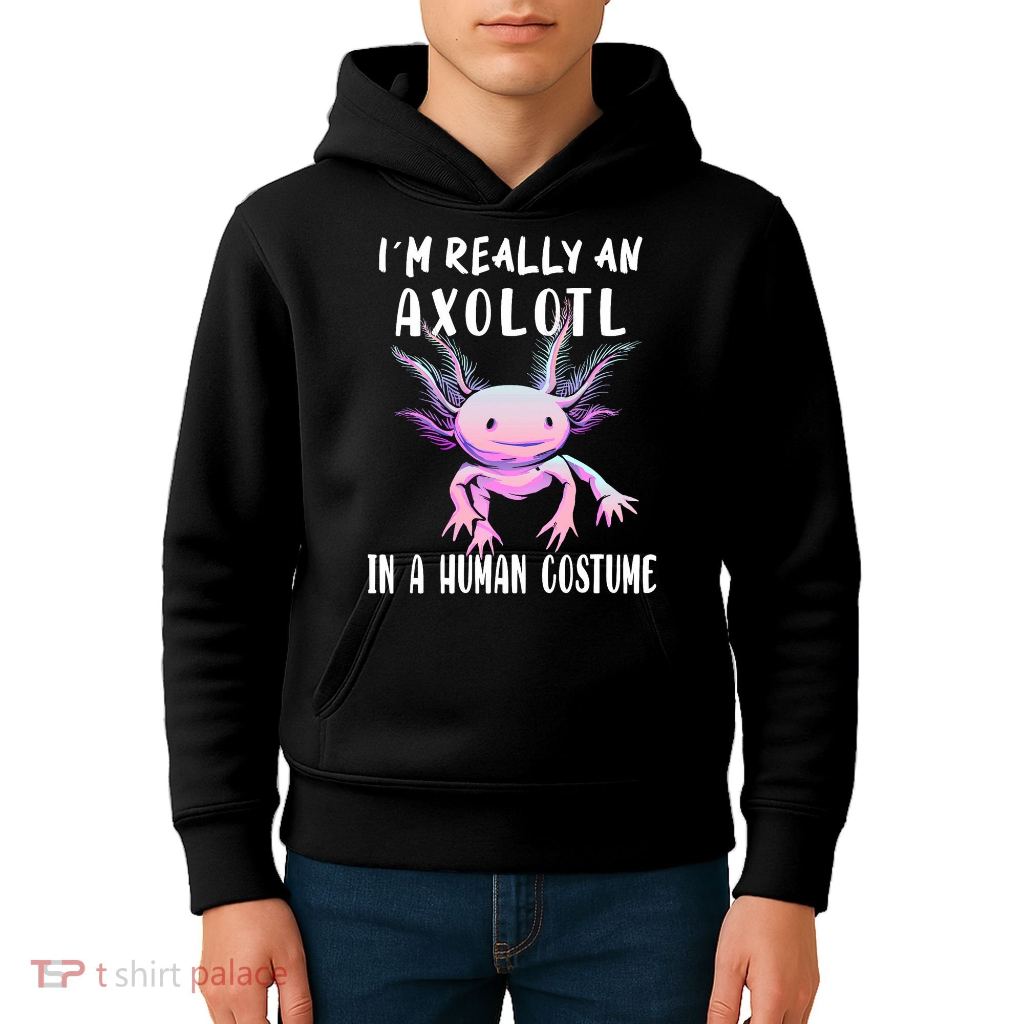 I'm Really An Axolotl In A Human Funny Halloween Costume Kids Hoodie