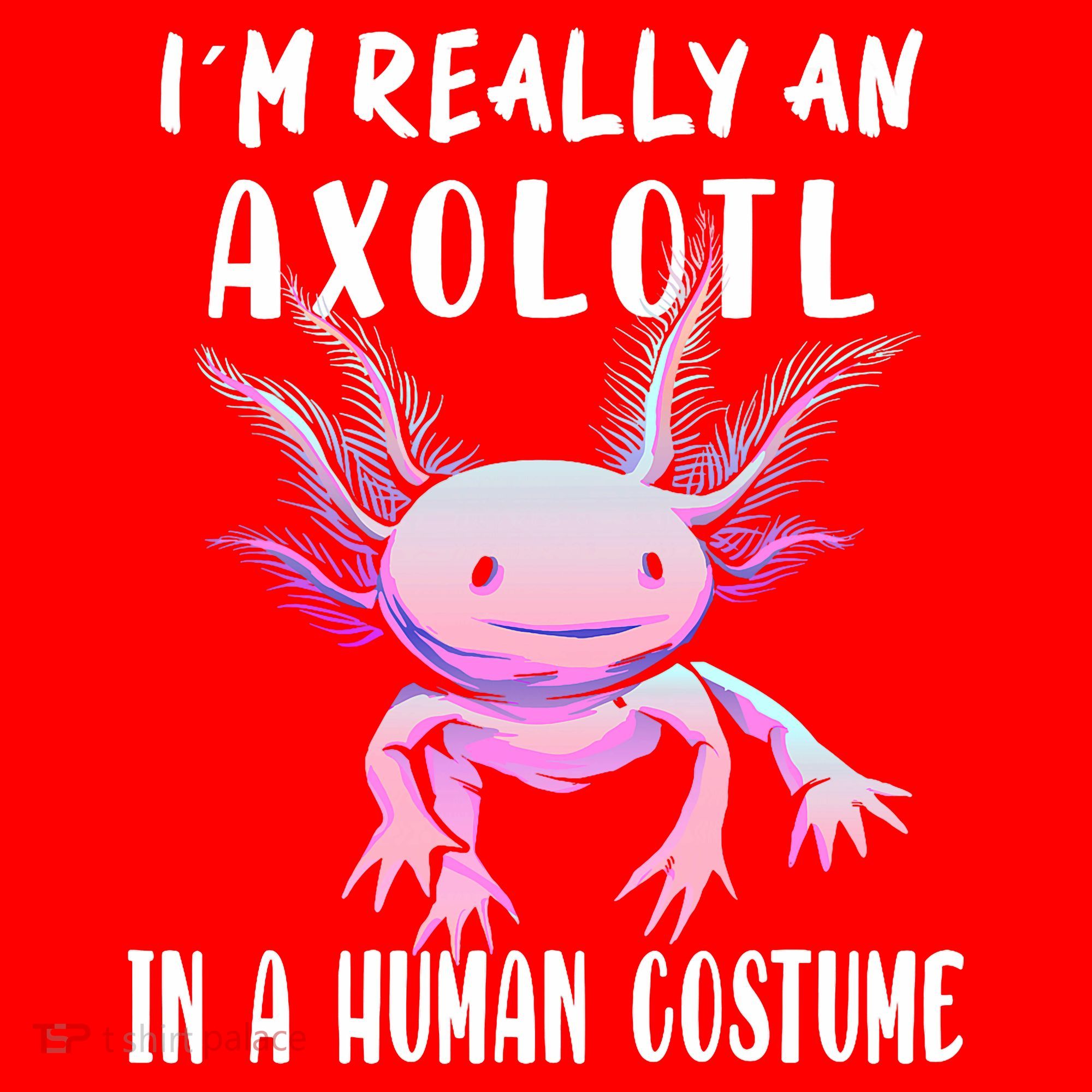 I'm Really An Axolotl In A Human Funny Halloween Costume Santa Hat