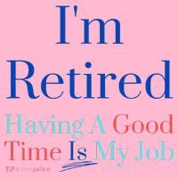 IM Retired And Having A Good Time Is My Job Coaster thumb 2