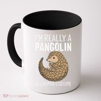 Im Really A Pangolin In A Human Costume Halloween Coffee Mug thumb 0
