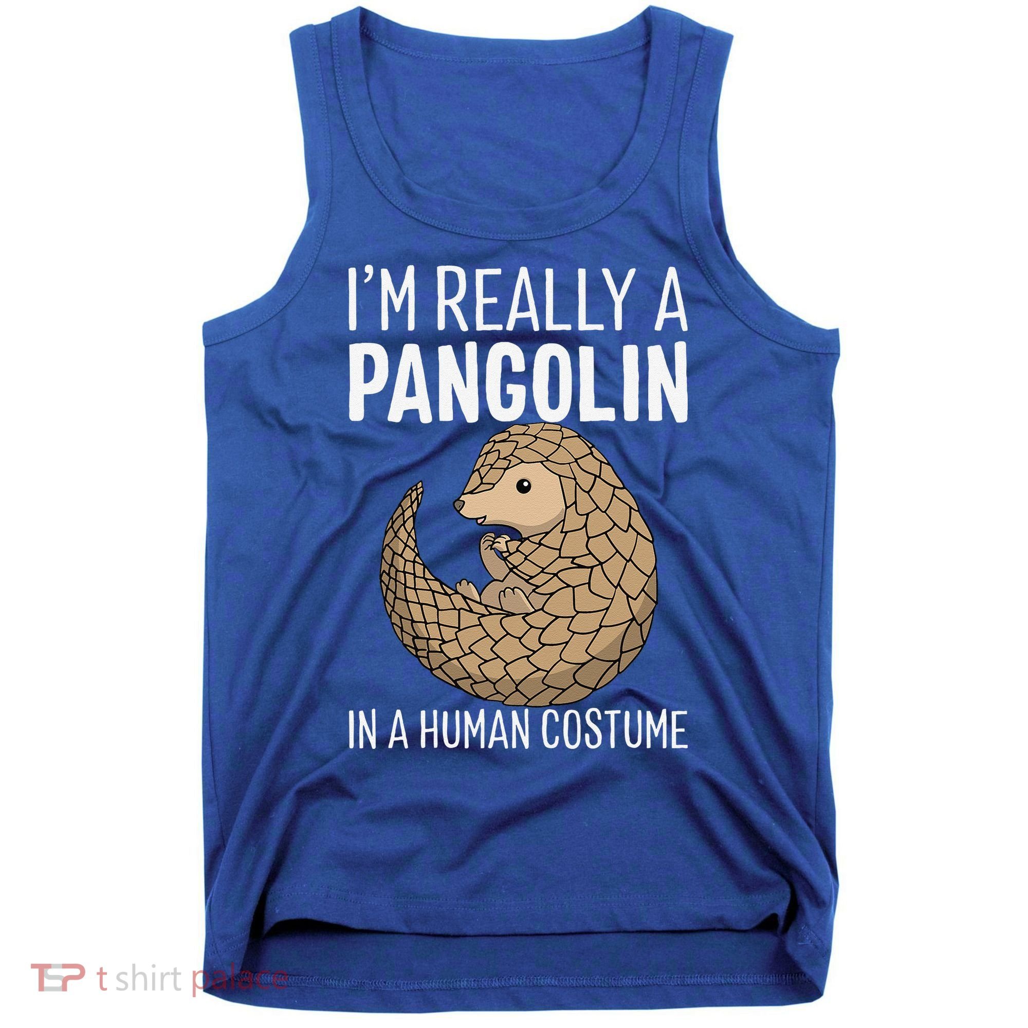 Im Really A Pangolin In A Human Costume Halloween Tank Top