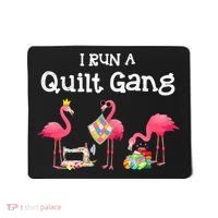 I Run A Quilt Gang Funny Quilting Mousepad thumb 0