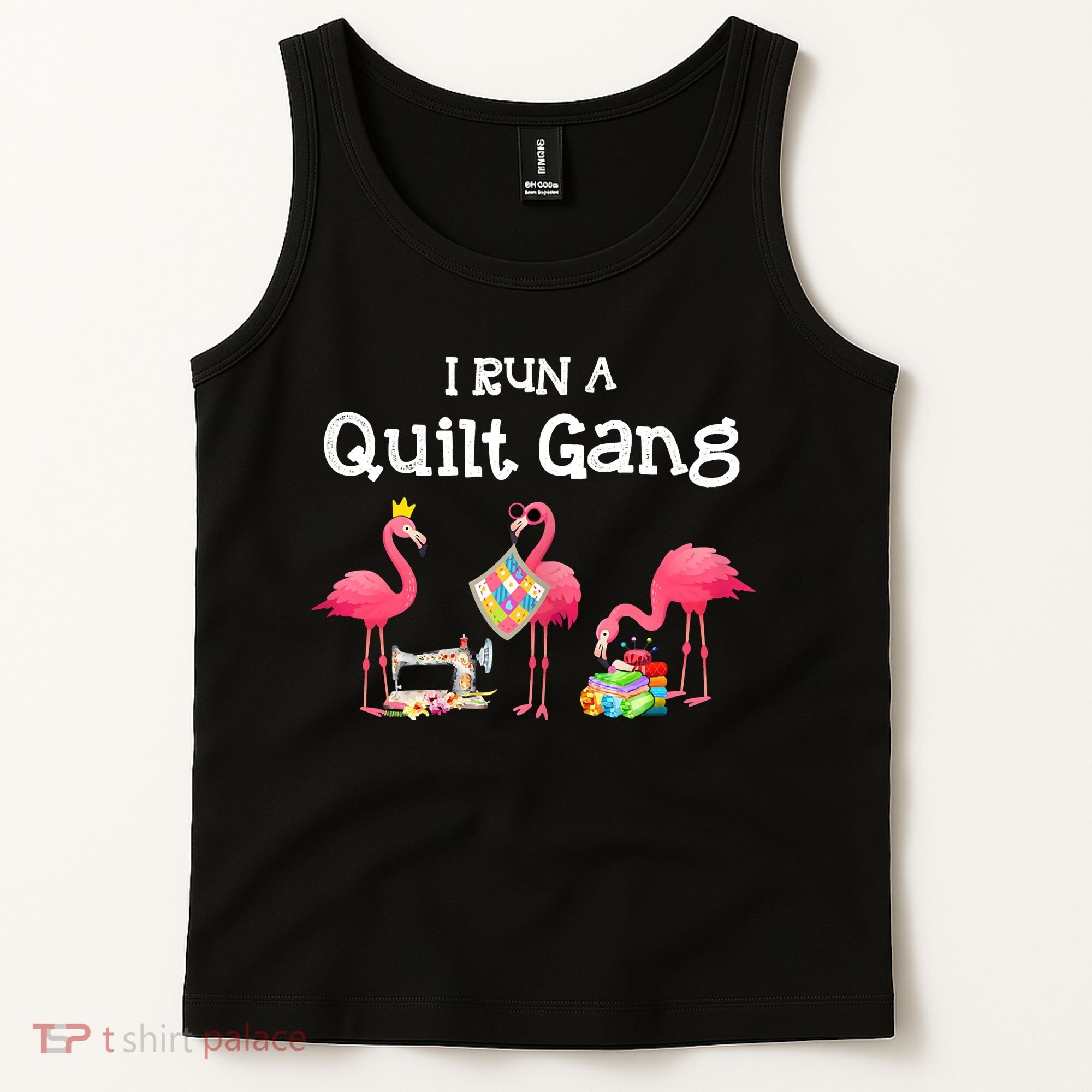 I Run A Quilt Gang Funny Quilting Tank Top