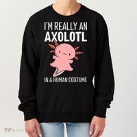 I'm Really An Axolotl In A Human Costume Halloween Funny  Women's Sweatshirt thumb 0