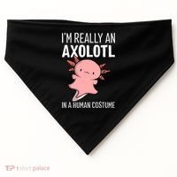 I'm Really An Axolotl In A Human Costume Halloween Funny  USA-Made Doggie Bandana thumb 0