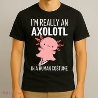 I'm Really An Axolotl In A Human Costume Halloween Funny  T-Shirt thumb 3