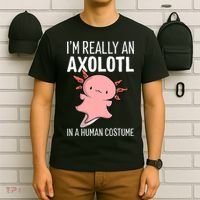 I'm Really An Axolotl In A Human Costume Halloween Funny  T-Shirt thumb 6