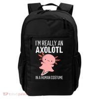 I'm Really An Axolotl In A Human Costume Halloween Funny  Backpack thumb 0