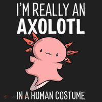 I'm Really An Axolotl In A Human Costume Halloween Funny  Tumbler thumb 3
