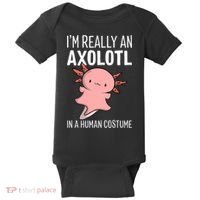 I'm Really An Axolotl In A Human Costume Halloween Funny  Baby Bodysuit thumb 0