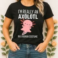 I'm Really An Axolotl In A Human Costume Halloween Funny  Women's T-Shirt thumb 2