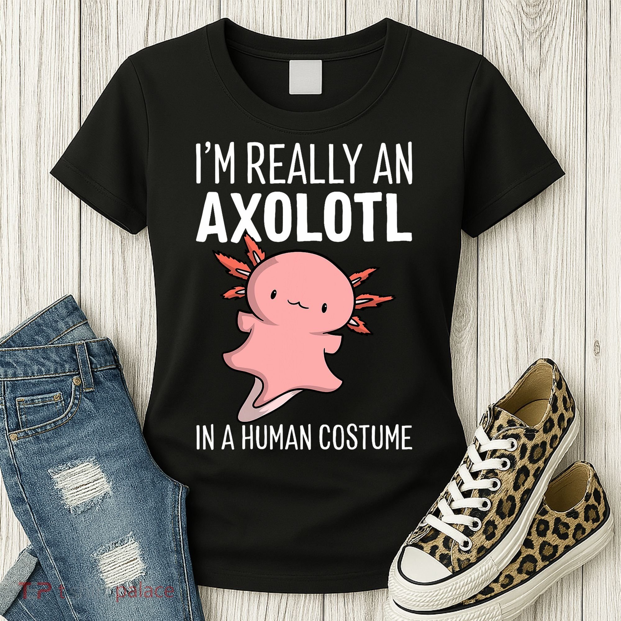 I'm Really An Axolotl In A Human Costume Halloween Funny  Women's T-Shirt