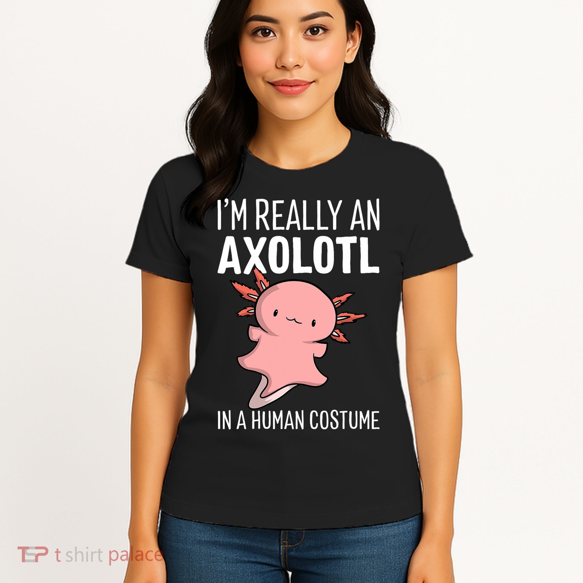 I'm Really An Axolotl In A Human Costume Halloween Funny  Women's T-Shirt