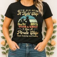 I Run A Pirate Ship Some Moms Run A Tight Ship For Cool Mom Women's T-Shirt thumb 2