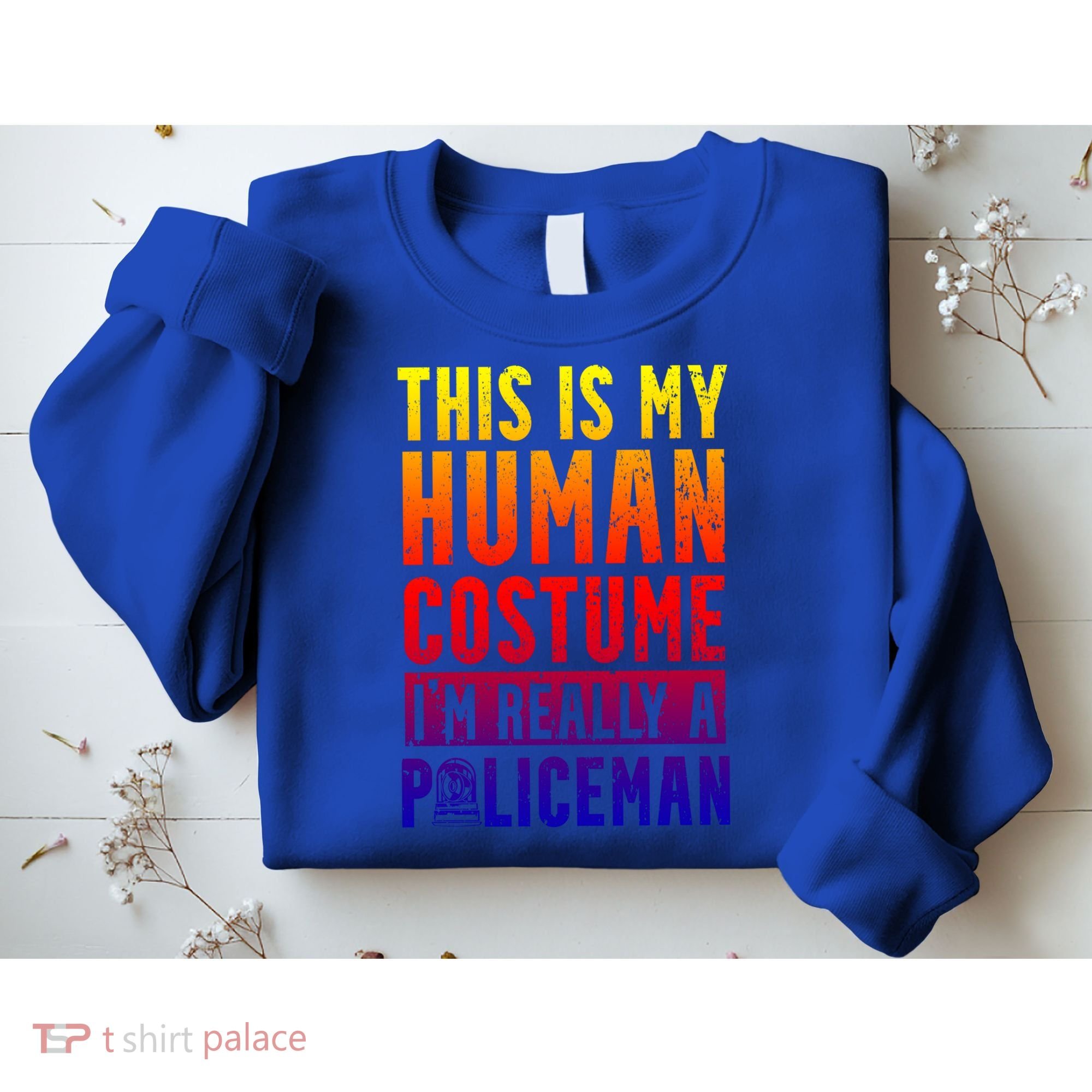 I'm Really A Policeman Police Officer Law Enforcement Gift Sweatshirt