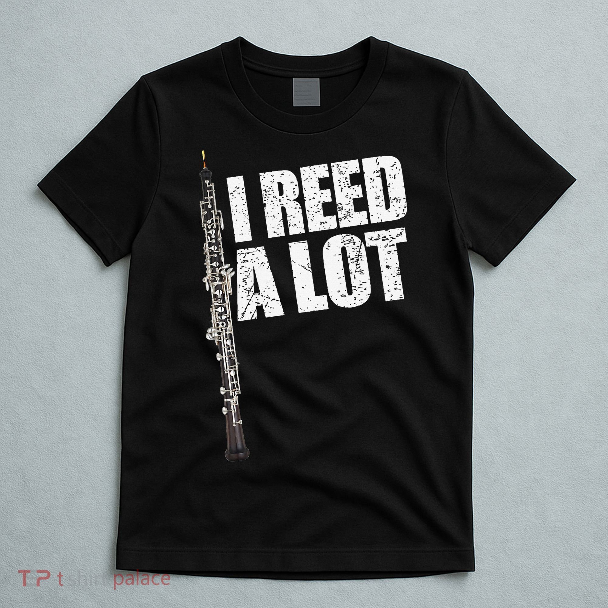 I Reed A Lot Oboe Player Funny Oboes Music Gift T-Shirt