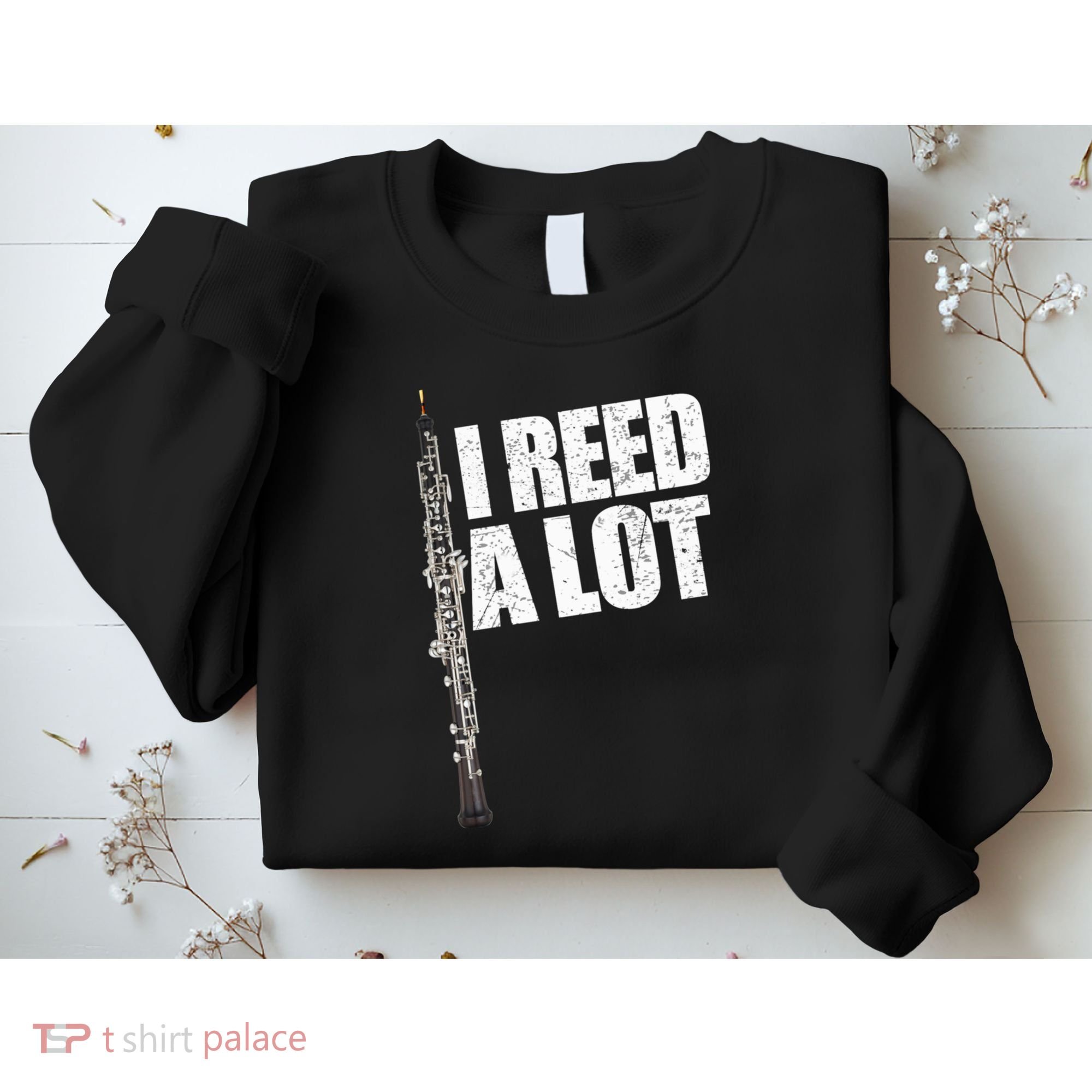 I Reed A Lot Oboe Player Funny Oboes Music Gift Sweatshirt
