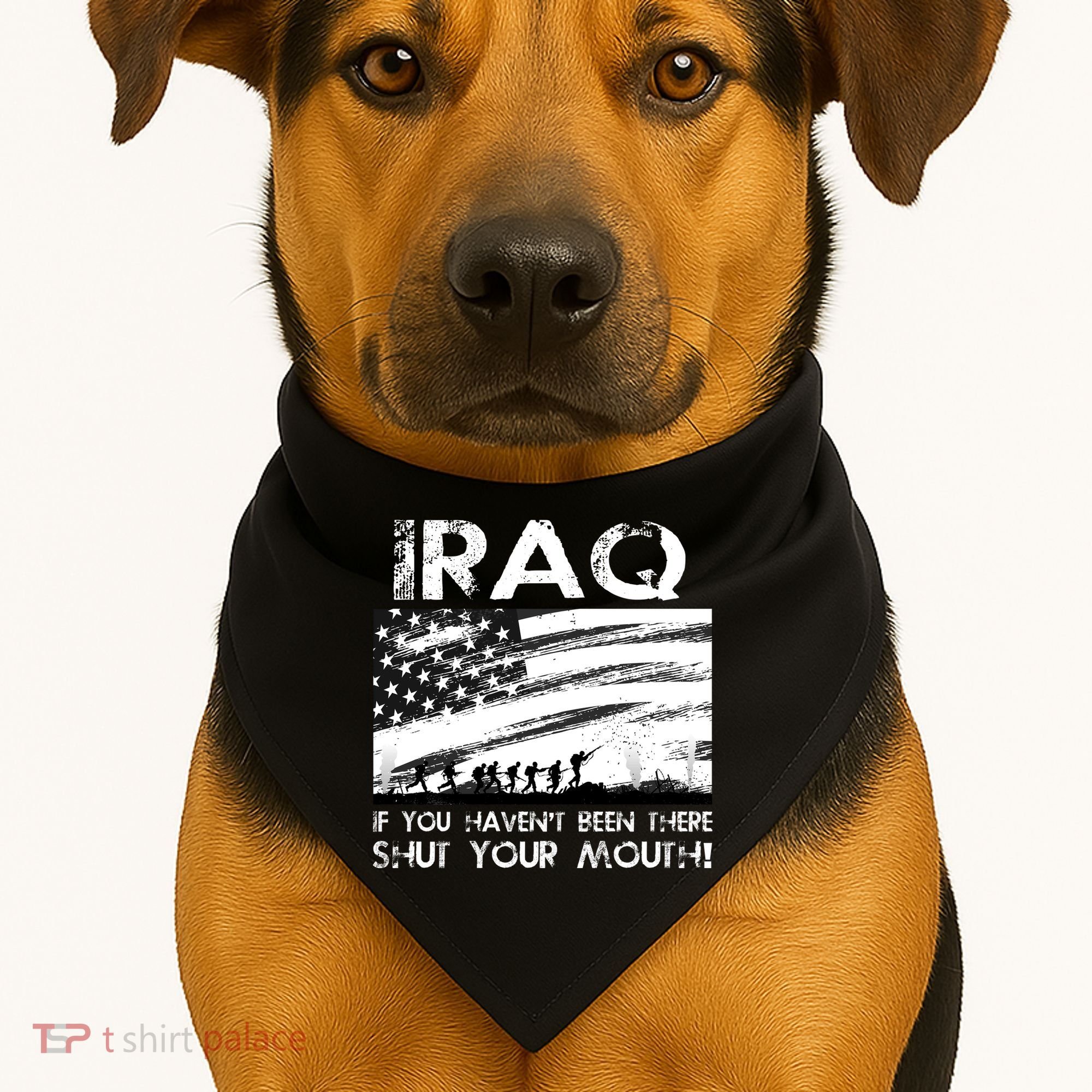 Iraq If You Haven't Been There Shut Your Mouth USA-Made Doggie Bandana