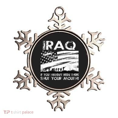 Iraq If You Haven't Been There Shut Your Mouth Ornament