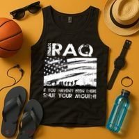 Iraq If You Haven't Been There Shut Your Mouth Tank Top thumb 4