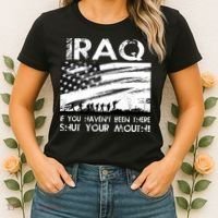 Iraq If You Haven't Been There Shut Your Mouth Women's T-Shirt thumb 2