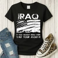 Iraq If You Haven't Been There Shut Your Mouth Women's T-Shirt thumb 3