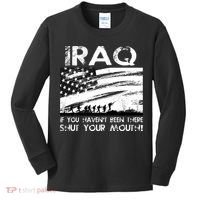 Iraq If You Haven't Been There Shut Your Mouth Kids Long Sleeve Shirt thumb 0